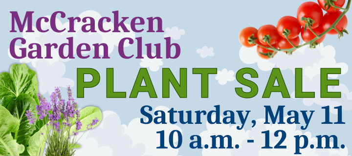 Graphic: McCracken Garden Club Plant Sale on Saturday, May 11th