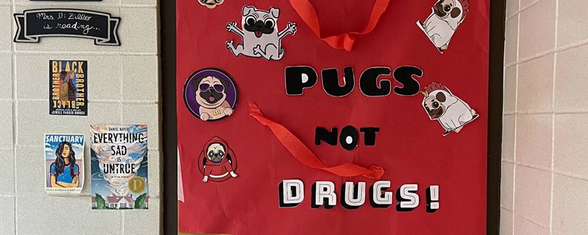 McCracken Red Ribbon Week classroom door display: "Pugs Not Drugs"
