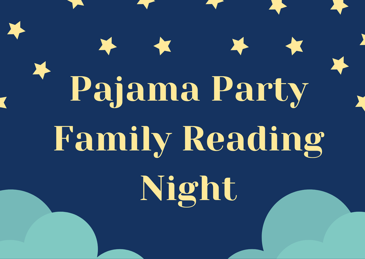 Pajama Party Family Reading Night