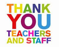 Thank you to our Teachers and Staff